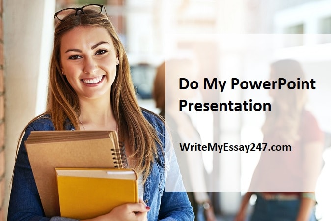 Do My PowerPoint Presentation for me - WriteMyEssay247.com
