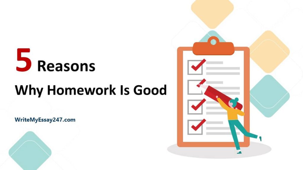 5 Reasons Why Homework Is Good